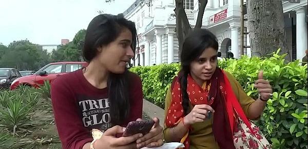  Girls openly talk about Masturbation    Delhi Edition   